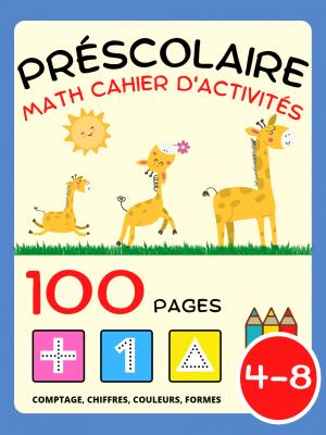 Livre d'activités de mathématiques préscolaires pour les enfants de 4 à 8 ans