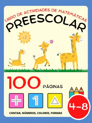Libros de Actividades Para Niños Pequeños: Libros de actividades para niños  pequeños (Libros para niños de 2 años - Libro para colorear números,  colores y formas) : Un libro para colorear formas