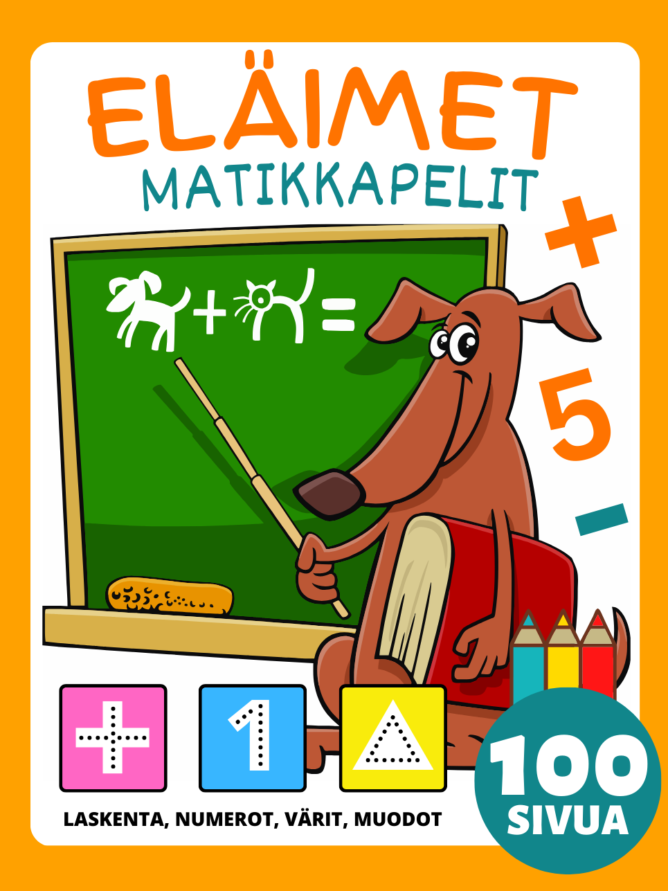 Esikoulun matematiikkapelit Eläinten aktiviteettikirja 4-8-vuotiaille lapsille